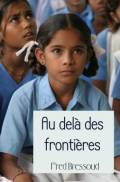 AU DELA DES FRONTIERES